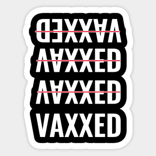 Fully Vaccinated - Vaxxed - Pro Vaccine Sticker